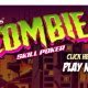 vegas games zombie skill poker